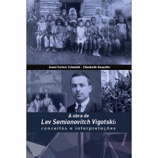 A obra de Lev Semionovitch Vigotski