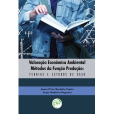 Valoração econômica ambiental métodos da função produção Valoração econômica ambiental métodos da função produção