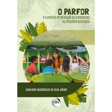 O parfor e a política de formação de professores na amazônia brasileira