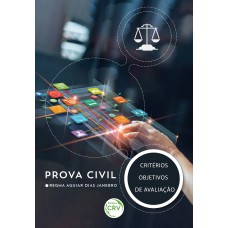 Prova civil critérios objetivos de avaliação