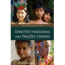 Direitos indígenas nas Nações Unidas Direitos indígenas nas Nações Unidas