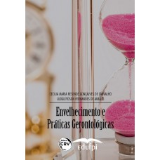 Envelhecimento e práticas gerontológicas