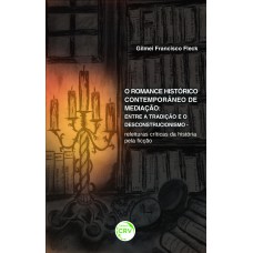 O romance histórico contemporâneo de medição