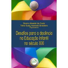 Desafios para a docência na educação infantil no século xxi