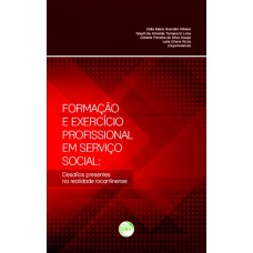 Formação e exercício profissional em serviço social
