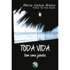 Toda vida tem uma janela