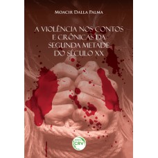 A violência nos contos e crônicas da segunda metade do século XX