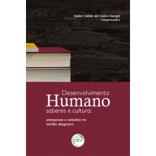 Desenvolvimento humano, saberes e cultura Desenvolvimento humano, saberes e cultura