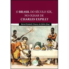O Brasil do século xix, no olhar de charles expilly