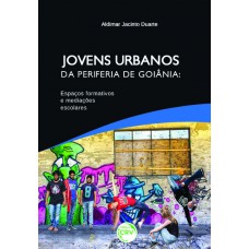 Jovens urbanos da periferia de goiânia