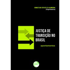 Justica de transição no brasil apontamentos