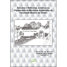 Estudos e reflexões jurídicas na perspectiva da monitoria acadêmica da faculdade mineira de direito Estudos e reflexões jurídicas na perspectiva da monitoria acadêmica da faculdade mineira de direito
