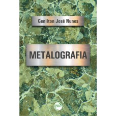 Metalografia Metalografia