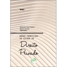 Novas fronteiras do estudo do direito privado - volume 6