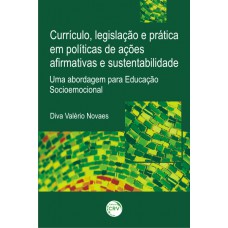 Currículo, legislação e prática em políticas de ações afirmativas e sustentabilidade