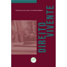 Direito vivente - coletânea de decisões do 1º e 2º graus de jurisdição