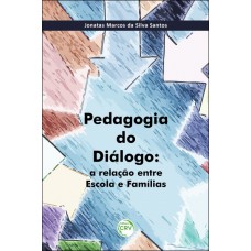Pedagogia do diálogo Pedagogia do diálogo
