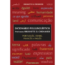 Dicionário polilinguístico - português, árabe, francês e inglês Dicionário polilinguístico - português, árabe, francês e inglês