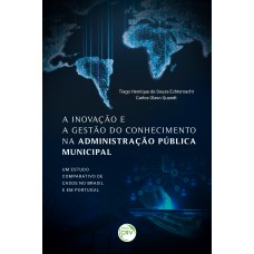 A Inovação E A Gestão Do Conhecimento Na Administração Pública Municipal A Inovação E A Gestão Do Conhecimento Na Administração Pública Municipal