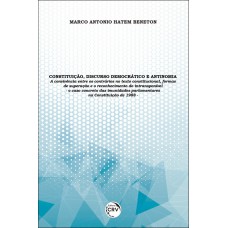 Constituição, discurso democrático e antinomia Constituição, discurso democrático e antinomia