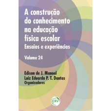 A construção do conhecimento na educação física escolar A construção do conhecimento na educação física escolar