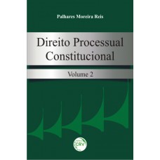 Direito processual constitucional, volume II