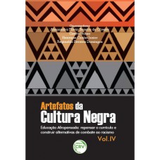 Artefatos da cultura negra educação afropensada Artefatos da cultura negra educação afropensada