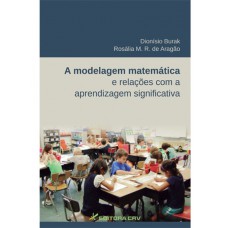 A modelagem matemática e relações com a aprendizagem significativa