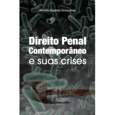 Direito penal contemporâneo e suas crises