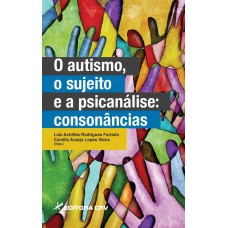 O autismo, o sujeito e a psicanálise