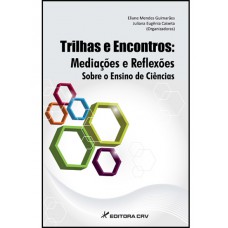 Trilhas e encontros Trilhas e encontros