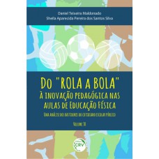 Do rola a bola à inovação pedagógica nas aulas de educação física Do rola a bola à inovação pedagógica nas aulas de educação física