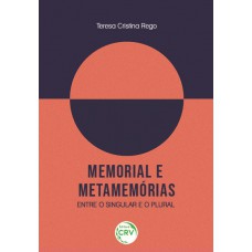 Memorial e metamemórias Memorial e metamemórias