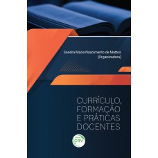 Currículo, formação e práticas docentes