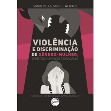 Violência e discriminação de gênero mulher, direitos humanos e cidadania Violência e discriminação de gênero mulher, direitos humanos e cidadania