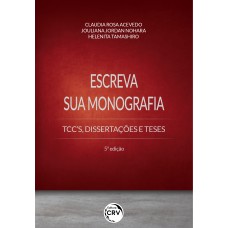 Escreva sua monografia tcc''s, dissertações e teses 5ª edição
