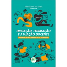 Iniciação, formação e atuação docente