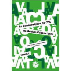 As contribuições da CPA na gestão educacional As contribuições da CPA na gestão educacional