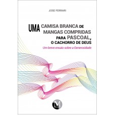 Uma camisa branca de mangas compridas para pascoal, o cachorro de deus