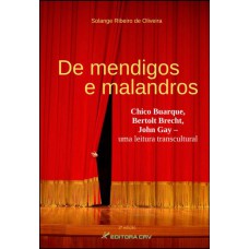 De mendigos e malandros