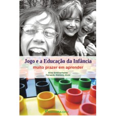 Jogo e a educação da infância muito prazer em aprender