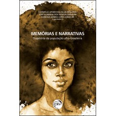 Memórias e narrativas Memórias e narrativas