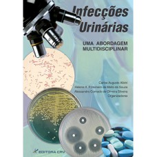 Infecções urinárias uma abordagem multidisciplinar Infecções urinárias uma abordagem multidisciplinar