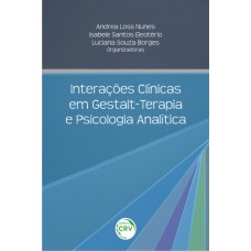 Interações clínicas em gestalt-terapia e psicologia analítica Interações clínicas em gestalt-terapia e psicologia analítica