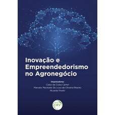 Inovação e empreendedorismo no agronegócio