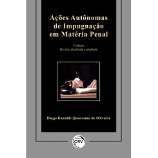 Ações autônomas de impugnação em matéria penal