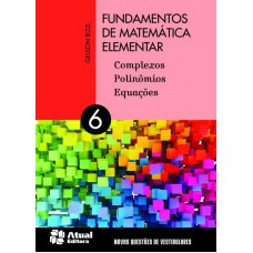 Fundamentos de matemática elementar - Volume 6 Fundamentos de matemática elementar - Volume 6