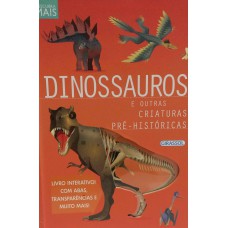 Descubra Mais - Dinossauros e Outras Criaturas Pré-Históricas Descubra Mais - Dinossauros e Outras Criaturas Pré-Históricas
