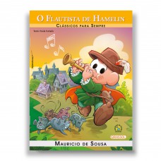 Turma da Mônica - Clássicos para Sempre - O Flautista Hamelin