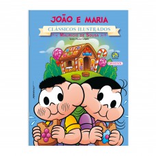 Turma da Mônica - Clássicos Ilustrados - João e Maria